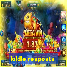 loldle resposta